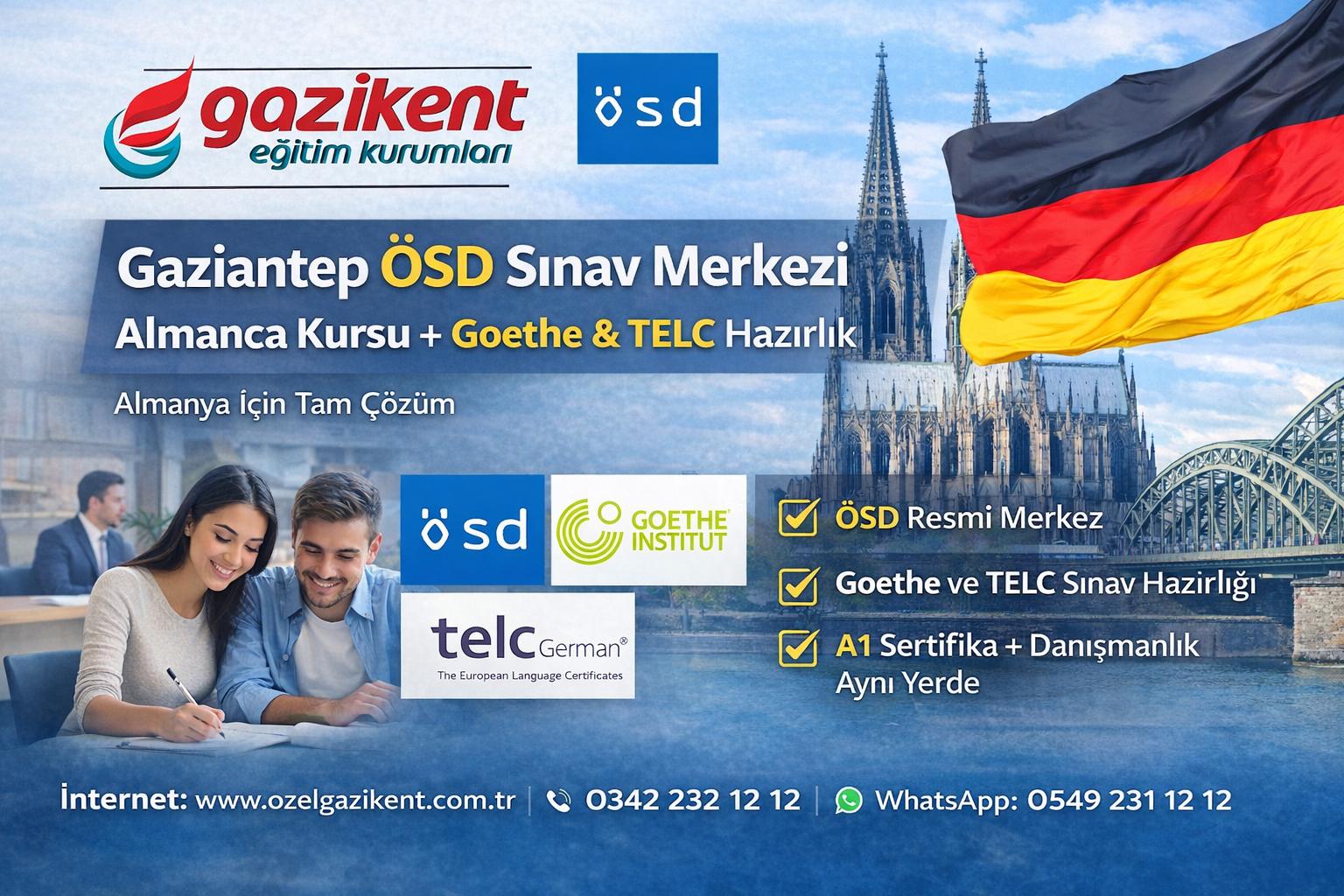 Gaziantep’te Almanca Sınav Gerçeği: ÖSD, Goethe, TELC Karşılaştırması ve Neden Doğru Adres Gazikent?