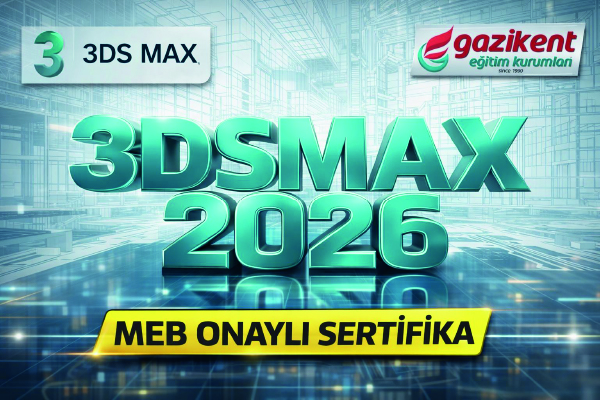 Gaziantep 3DS MAX KURSU