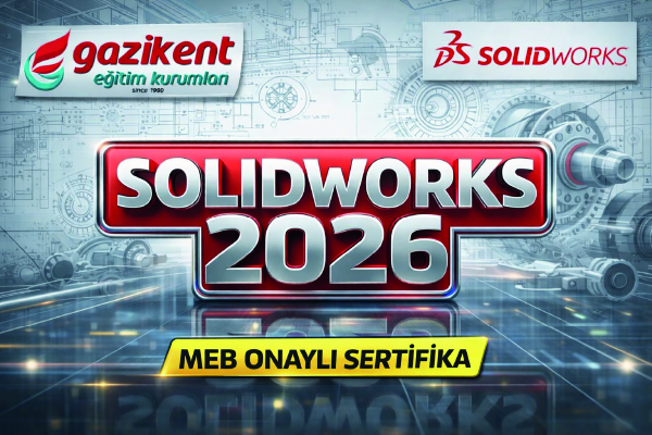 Gaziantep SOLİDWORKS KURSU